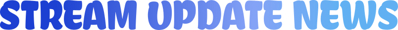 streamupdatenews